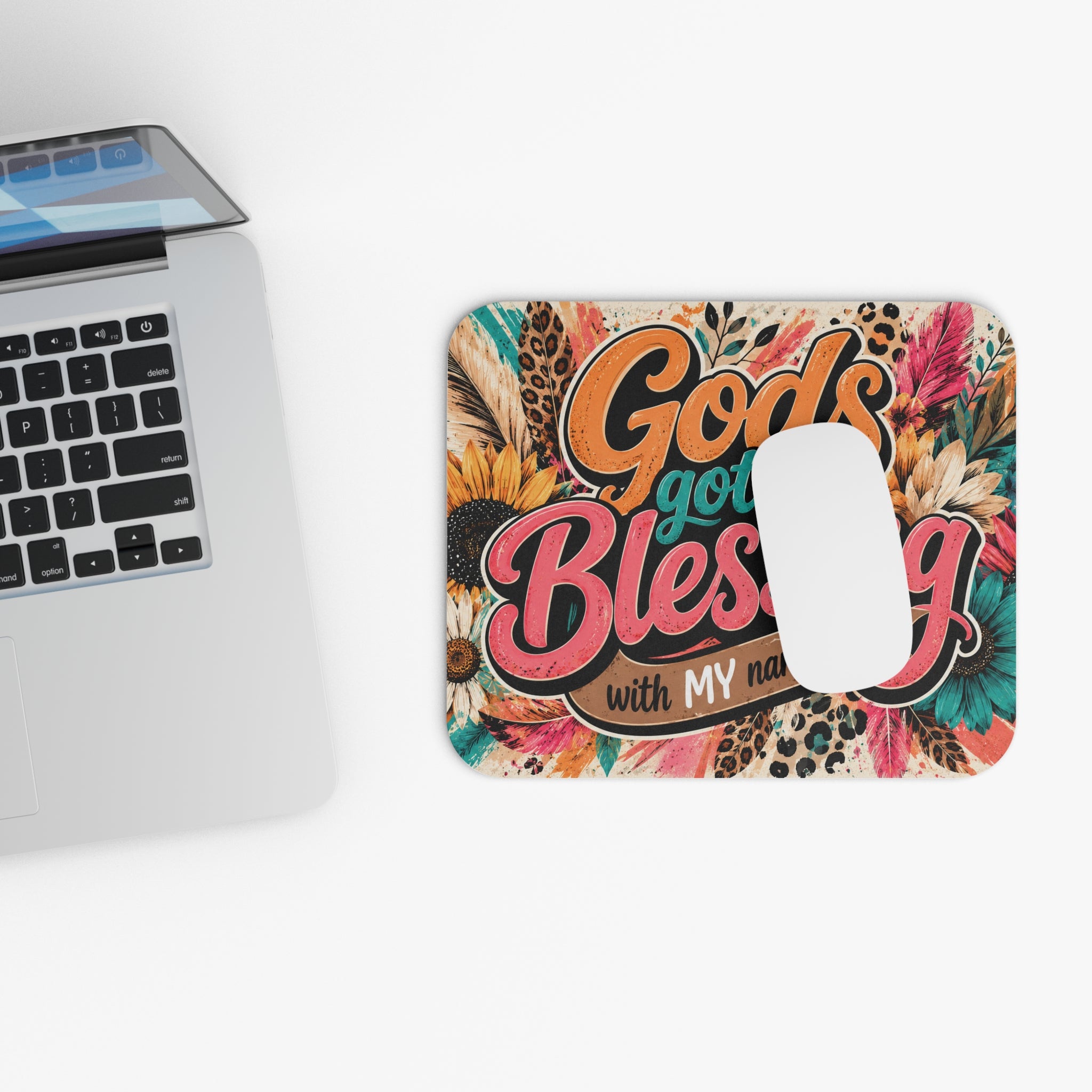 God's Got a Blessing with My Name On It Mouse Pad