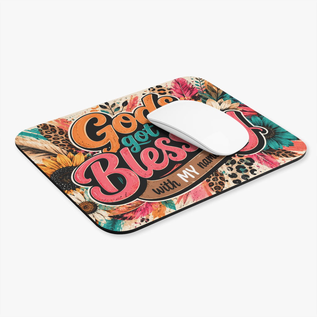 God's Got a Blessing with My Name On It Mouse Pad